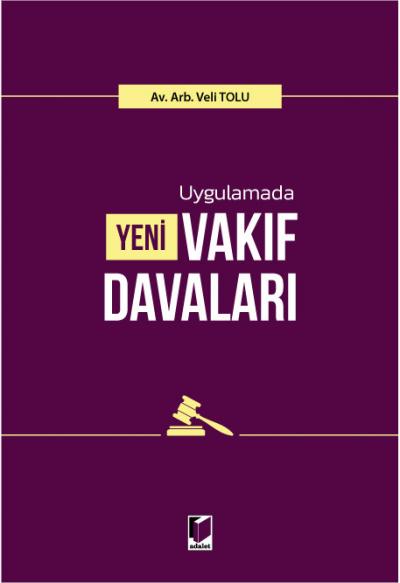Uygulamada Yeni Vakıf Davaları